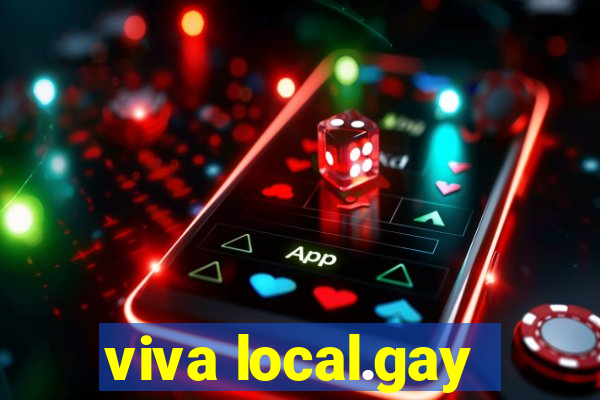viva local.gay